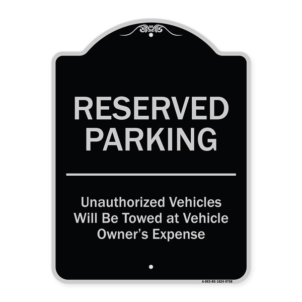 Designer Series-Reserved Parking Unauthorized Vehicles Will Be Towed Vehicl, 24" x 18", BS-1824-9758